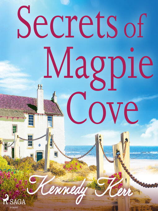 Title details for Secrets of Magpie Cove by Kennedy Kerr - Available